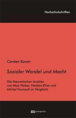 Sozialer Wandel und Macht von Kaven,  Carsten