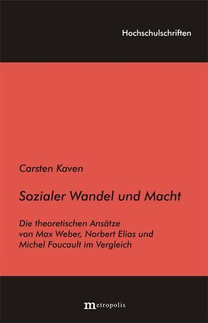 Sozialer Wandel und Macht von Kaven,  Carsten