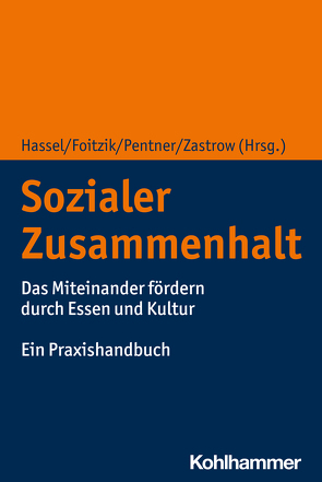 Sozialer Zusammenhalt von Daubner,  Barbara, Foitzik,  Elisabeth, Hassel,  Holger, Heinicke,  Julius, Lohbeck,  Katrin, Pistel,  Carola, Zastrow,  Felix