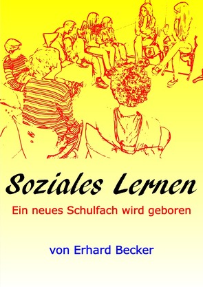 Soziales Lernen von Becker,  Erhard