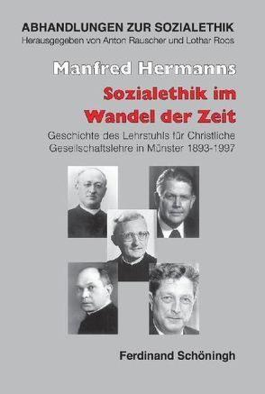 Sozialethik im Wandel der Zeit von Hermanns,  Manfred