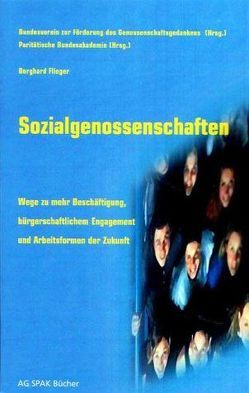 Sozialgenossenschaften von Achter,  Willy, Beuthien,  Volker, Binding,  Lothar, Bösche,  Burchard, Brox,  Annette, Bultmann,  Stehan J, Elsen,  Susanne, Flieger,  Burghard, Göler von Ravensburg,  Nicole, Hafner,  Abi, Johns,  Margit, Münkner,  Hans H, Ohlig,  Maria, Pahl,  Walter, Reichow,  Clemens, Reitz,  Rüdiger, Wedhorn,  Ilona