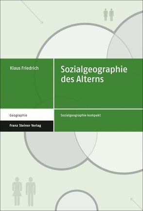 Sozialgeographie des Alterns von Friedrich,  Klaus