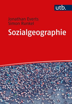 Sozialgeographie von Everts,  Jonathan, Runkel,  Simon