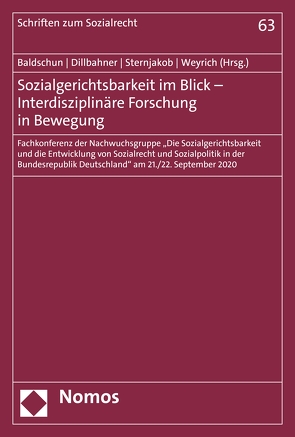 Sozialgerichtsbarkeit im Blick – Interdisziplinäre Forschung in Bewegung von Baldschun,  Katie, Dillbahner,  Alice, Sternjakob,  Solveig, Weyrich,  Katharina