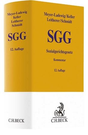 Sozialgerichtsgesetz von Keller,  Wolfgang, Leitherer,  Stephan, Meyer-Ladewig,  Jens, Schmidt,  Benjamin