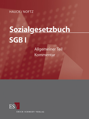 Sozialgesetzbuch (SGB) – Gesamtkommentar / Sozialgesetzbuch (SGB) I: Allgemeiner Teil – Einzelbezug von Becker,  Ulrich, Groot,  Simone Evke de, Hauck,  Karl, Häusler,  Bernd, Häusler,  Jutta, Hochheim,  Danny, Just (geb. Fastabend),  Katrin, Koppenfels-Spies,  Katharina von, Moll,  Bert, Noftz,  Wolfgang, Oppermann,  Dagmar, Rolfs,  Christian, Ross,  Friso, Shagdar,  Ariunzaya, Sichert,  Markus, Steinbach,  Robert