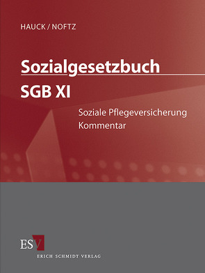 Sozialgesetzbuch (SGB) – Gesamtkommentar / Sozialgesetzbuch (SGB) XI: Soziale Pflegeversicherung – Abonnement Pflichtfortsetzung für mindestens 12 Monate von Becker,  Joachim, Groth,  Andy, Gutzler,  Stephan, Hauck,  Karl, Kolmetz,  Thomas, Luthe,  Ernst-Wilhelm, Noftz,  Wolfgang, Oppermann,  Dagmar, Reimer,  Sonja, Rolfs,  Christian, Roth,  Maximilian, Schwedler,  Anna, Wagner,  Axel