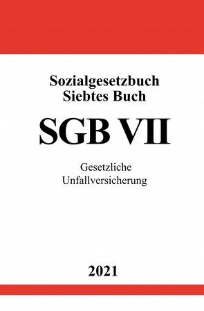 Sozialgesetzbuch Siebtes Buch (SGB VII) von Studier,  Ronny