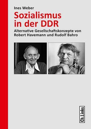 Sozialismus in der DDR von Weber,  Ines