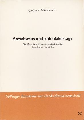 Sozialismus und koloniale Frage von Boockmann, Goetting, Grebing, Held-Schrader,  Christine