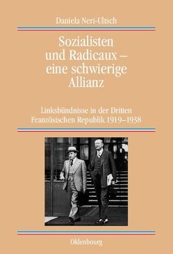 Sozialisten und Radicaux – eine schwierige Allianz von Neri-Ultsch,  Daniela