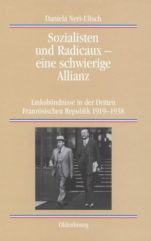 Sozialisten und Radicaux – eine schwierige Allianz von Neri-Ultsch,  Daniela