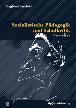 Sozialistische Pädagogik und Schulkritik von Bernfeld,  Siegfried, Herrmann,  Ulrich