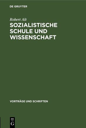 Sozialistische Schule und Wissenschaft von Alt,  Robert