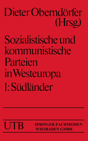 Sozialistische und kommunistische Parteien in Westeuropa von Oberndörfer,  Dieter