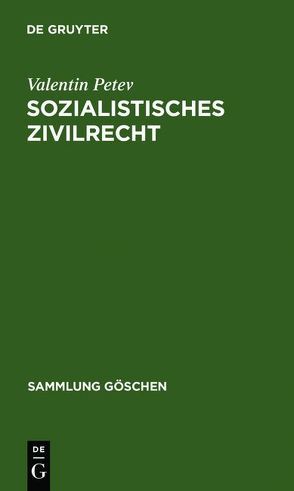 Sozialistisches Zivilrecht von Petev,  Valentin