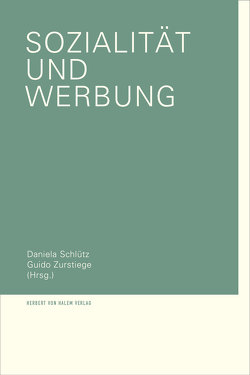 Sozialität und Werbung von Schlütz,  Daniela, Zurstiege,  Guido