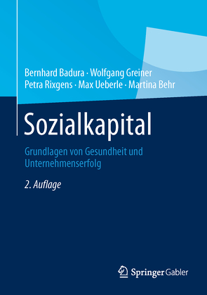 Sozialkapital von Badura,  Bernhard, Behr,  Martina, Greiner,  Wolfgang, Rixgens,  Petra, Ueberle,  Max