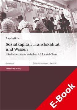 Sozialkapital, Translokalität und Wissen von Gilles,  Angelo