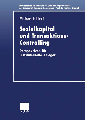 Sozialkapital und Transaktions-Controlling von Schleef,  Michael