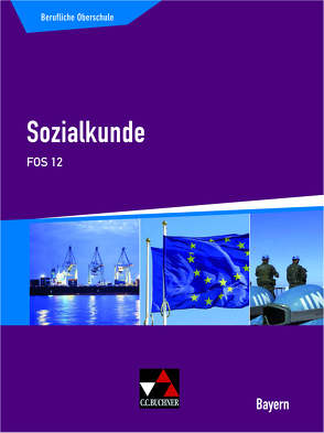 Buchners Sozialkunde Berufliche Oberschule Bayern / Sozialkunde FOS 12 von Blume,  Sophie, Hitzler,  Anita, Volkert,  Thomas