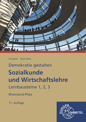 Sozialkunde und Wirtschaftslehre Lernbausteine 1,2,3 von Graupner,  Peter, Sauer-Beus,  Michael