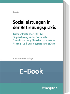 Sozialleistungen in der Betreuungspraxis (E-Book) von Sobota,  Rainer