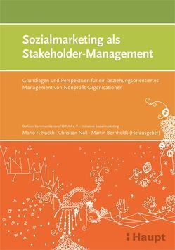 Sozialmarketing als Stakeholder-Management von Bornholdt,  Martin, Noll,  Christian, Ruckh,  Mario Felix