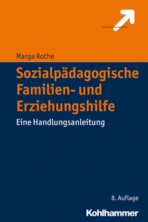 Sozialpädagogische Familien- und Erziehungshilfe von Rothe,  Marga