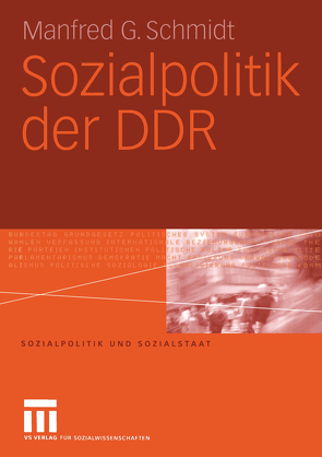 Sozialpolitik der DDR von Schmidt,  Manfred G.