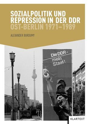 Sozialpolitik und Repression in der DDR von Burdumy,  Alexander