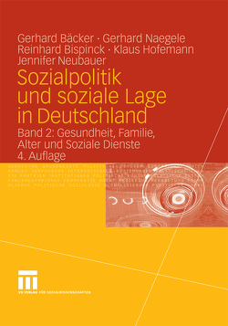 Sozialpolitik und soziale Lage in Deutschland von Bispinck,  Reinhard, Freiling,  Gerhard, Hofemann,  Klaus, Naegele,  Gerhard, Neubauer,  Jennifer