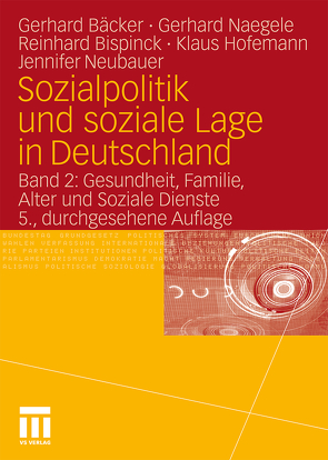 Sozialpolitik und soziale Lage in Deutschland von Bäcker,  Gerhard, Bispinck,  Reinhard, Hofemann,  Klaus, Naegele,  Gerhard, Neubauer,  Jennifer