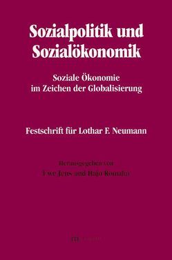 Sozialpolitik und Sozialökonomik – Soziale Ökonomie im Zeichen der Globalisierung von Jens,  Uwe, Romahn,  Hajo