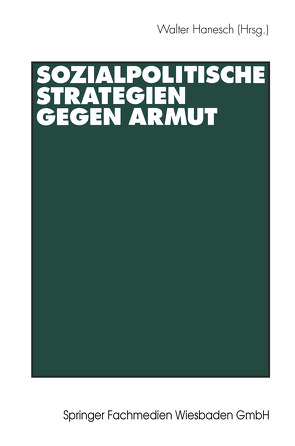 Sozialpolitische Strategien gegen Armut von Hanesch,  Walter