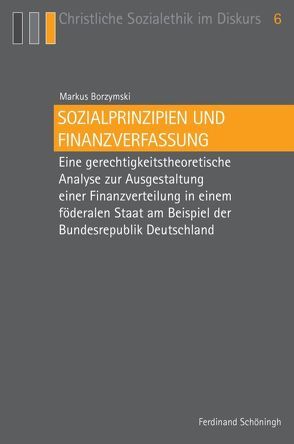 Sozialprinzipien und Finanzverfassung von Borzymski,  Markus, Schallenberg,  Peter