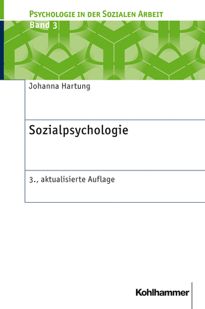 Sozialpsychologie von Hartung,  Johanna, Schermer,  Franz J.