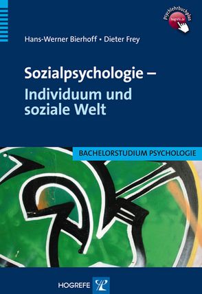 Sozialpsychologie – Individuum und soziale Welt von Bierhoff,  Hans W., Frey,  Dieter