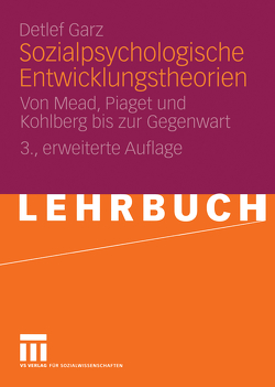 Sozialpsychologische Entwicklungstheorien von Garz,  Detlef