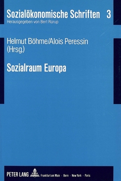 Sozialraum Europa von Böhme,  Helmut, Peressin,  Alois