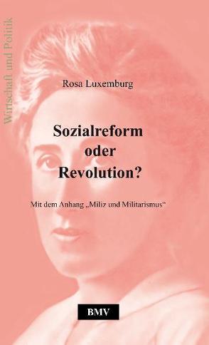 Sozialreform oder Revolution? von Luxemburg,  Rosa