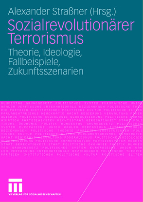 Sozialrevolutionärer Terrorismus von Straßner,  Alexander