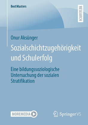 Sozialschichtzugehörigkeit und Schulerfolg von Aksünger,  Onur