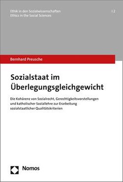 Sozialstaat im Überlegungsgleichgewicht von Preusche,  Bernhard