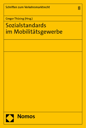 Sozialstandards im Mobilitätsgewerbe von Thüsing,  Gregor