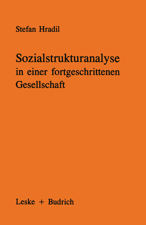 Sozialstrukturanalyse in einer fortgeschrittenen Gesellschaft von Hradil,  Stefan