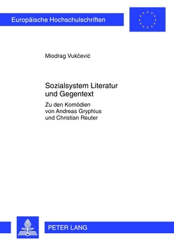 Sozialsystem Literatur und Gegentext von Vukcevic,  Miodrag