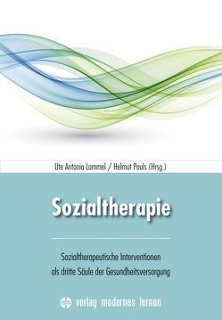 Sozialtherapie von Lammel,  Antonia, Pauls,  Helmut