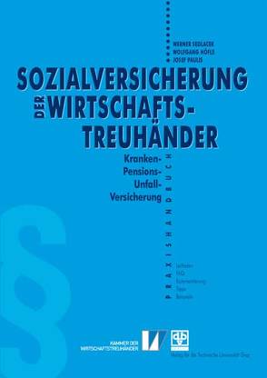 Sozialversicherung Wirtschaftstreuhänder von Höfle,  Wolfgang, Paulis,  Josef, Sedlacek,  Werner